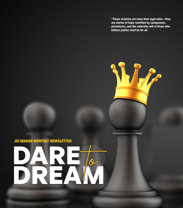 Monthly Newsletter Edition Four: Dare To Dream